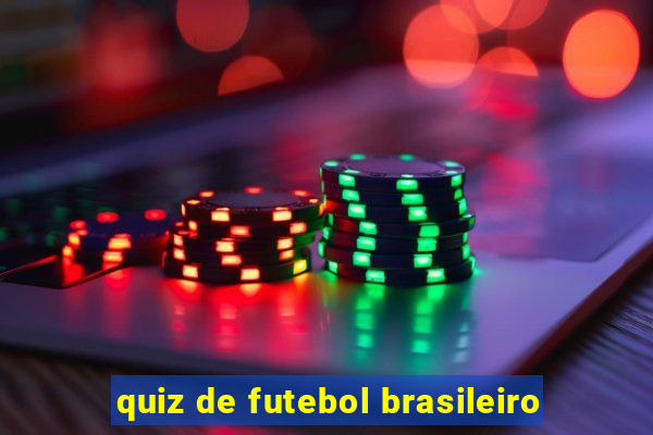 quiz de futebol brasileiro